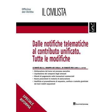 Dalle notifiche telematiche al contributo unificato. Tutte le modifiche