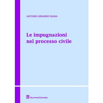 Le impugnazioni nel processo civile