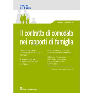 Il contratto di comodato nei rapporti di famiglia