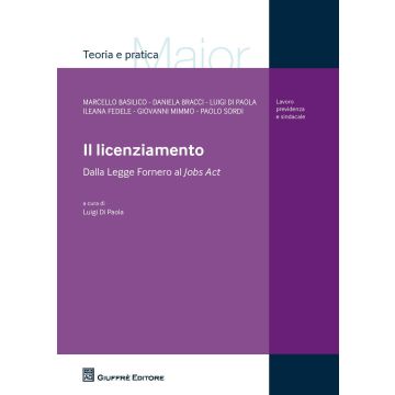 Il licenziamento. Dalla legge Fornero al Jobs Act