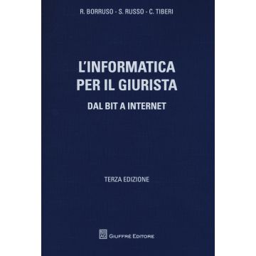 L'informatica per il giurista. Dal Bit a internet