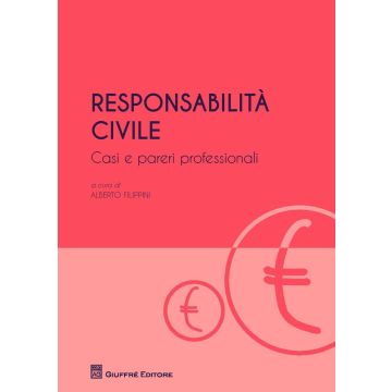 Responsabilità civile. Casi e pareri professionali