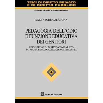 Pedagogia dell'odio e funzione educativa dei genitori