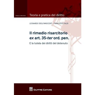 Il rimedio risarcitorio ex art. 35-ter ord.pen. E la tutela dei diritti del detenuto