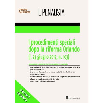 I procedimenti speciali dopo la riforma Orlando