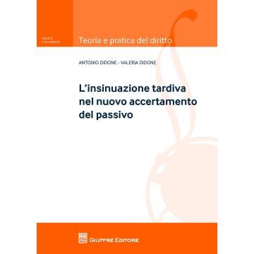 L'insinuazione tardiva nel nuovo accertamento del passivo