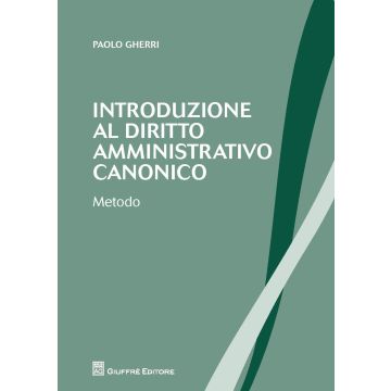 Introduzione al diritto amministrativo canonico. Metodo