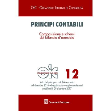 Principi contabili. Vol. 12: Composizione e schemi del bilancio d'esercizio