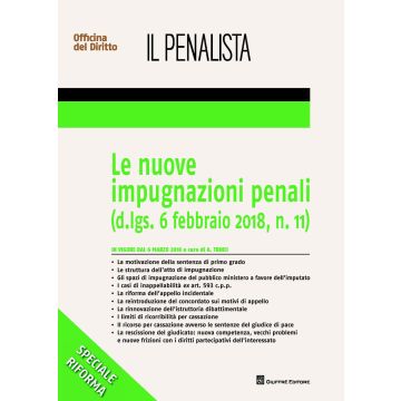 Le nuove impugnazioni penali (d. lgs. 6 febbraio 2018, n. 11)