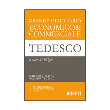 Grande dizionario economico & commerciale tedesco. Tedesco-italiano, italiano-tedesco. Ediz. bilingue