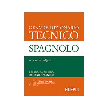 Grande dizionario Tecnico Spagnolo. Spagnolo-italiano, italiano-spagnolo. Ediz. bilingue. Con CD-ROM