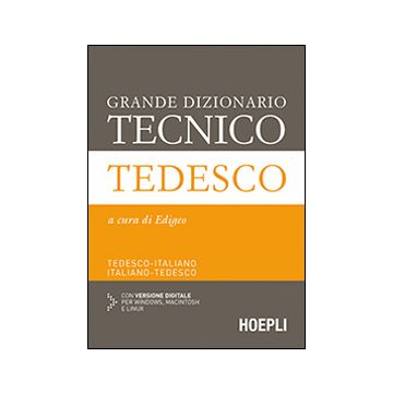 Grande dizionario tecnico tedesco. Tedesco-italiano, italiano-tedesco. Ediz. bilingue. Con espansione online
