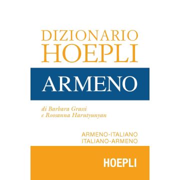 Dizionario Hoepli armeno. Armeno-italiano, italiano-armeno