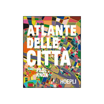 Atlante delle città. Ediz. illustrata