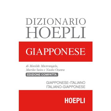 Dizionario Hoepli giapponese. Giapponese-italiano, italiano-giapponese
