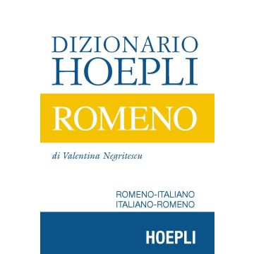 Dizionario Hoepli romeno. Romeno-italiano, italiano-romeno