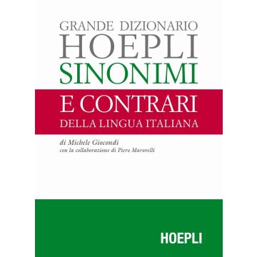 Grande dizionario Hoepli sinonimi e contrari della lingua italiana