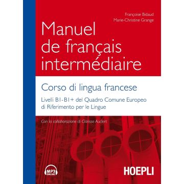 Manuel de français intermédiaire. Corso di lingua francese