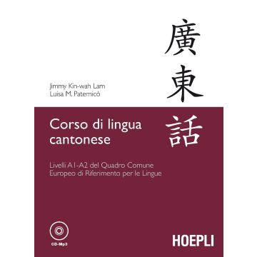 Corso di lingua cantonese. Livelli A1-A2. Con CD Audio formato MP3