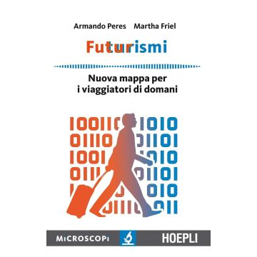 Futurismi. Nuova mappa per i viaggiatori di domani