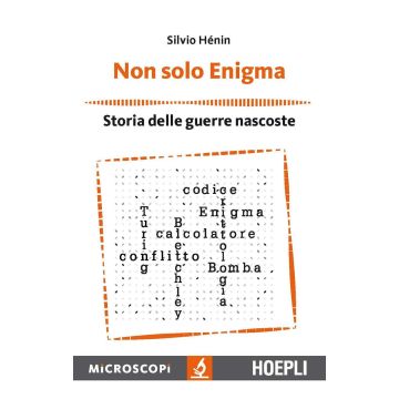 Non solo Enigma. Storia delle guerre nascoste