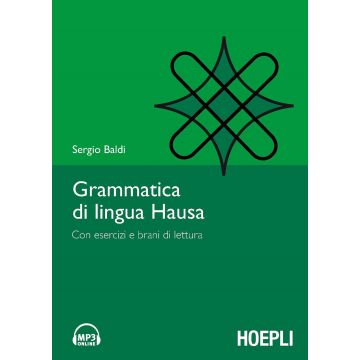 Grammatica della lingua hausa. Con esercizi e brani di lettura