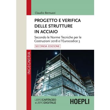 Progetto e verifica delle strutture in acciaio. Con e-book