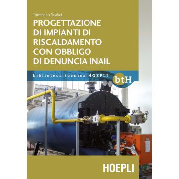 Progettazione impianti di riscaldamento con obbligo di denuncia INAIL