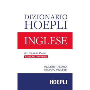 Dizionario Hoepli inglese. Inglese-italiano, italiano-inglese - Edizione Tascabile