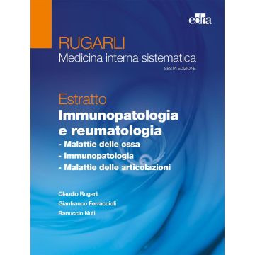 Rugarli. Medicina interna sistematica. Estratto: Immunopatologia e reumatologia