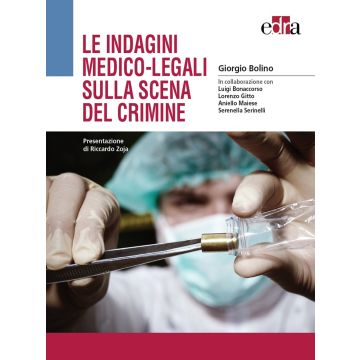 Le Indagini medico-legali sulla scena del crimine