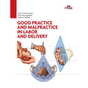 Good practice and malpractice in labor and delivery - Buone pratiche e malpratiche nel travaglio di parto - La Responsabilità professionale 