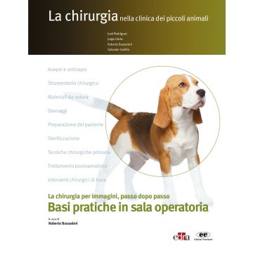 Chirurgia dei piccoli animali Basi pratiche in sala operatoria Rodriguez edra masson