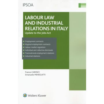 Labour law and industrial relations in Italy. Update to the Jobs Act