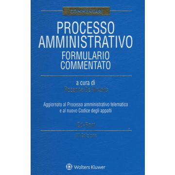 Processo amministrativo. Formulario commentato. Con CD-ROM