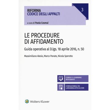 Procedure di affidamento. Guida operativa al D.lgs. 18 aprile 2016, n. 50. Con aggiornamento online