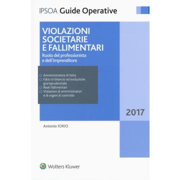 Violazioni societarie e fallimentari. Ruolo del professionista e dell'imprenditore. Con Contenuto digitale per accesso on line