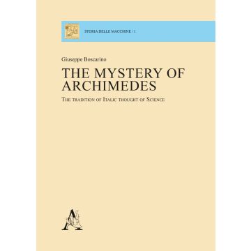 The mystery of Archimedes. The tradition of Italic thought of science