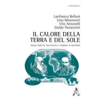 Il calore della terra e del sole. Dalle dispute tra Kelvin e Darwin ai neutrini