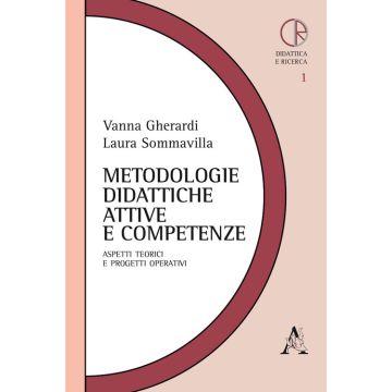 Metodologie didattiche attive e competenze. Aspetti teorici e progetti operativi