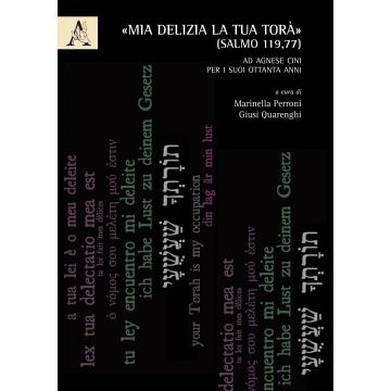 «Mia delizia la tua Torà» (Salmo 119,77). Ad Agnese Cini per i suoi ottanta anni