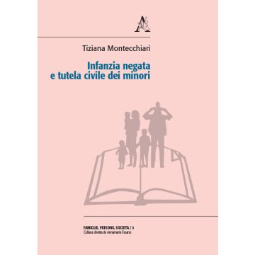 Infanzia negata e tutela civile dei minori