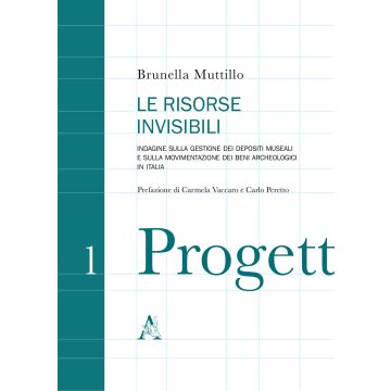 Le risorse invisibili. Indagine sulla gestione dei depositi museali e sulla movimentazione dei beni archeologici in Italia