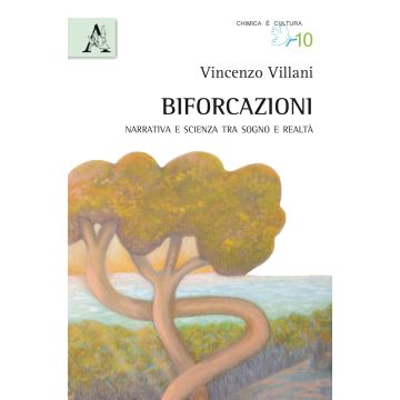 Biforcazioni. Narrativa e scienza tra sogno e realtà