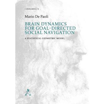Brain Dynamics for goal-directed social navigation. A statistical geometric model
