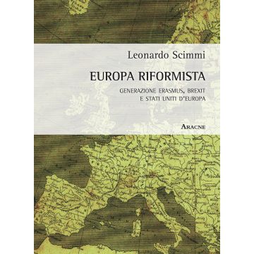 Europa riformista. Generazione Erasmus, Brexit e Stati Uniti d'Europa