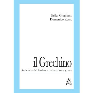 Il Grechino. Stoicheia del lessico e della cultura greca