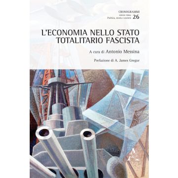 L'economia nello Stato totalitario fascista