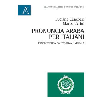 Pronuncia araba per italiani. Fonodidattica contrastiva naturale