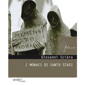I monaci di Santu Stasi